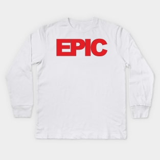 Epic Kids Long Sleeve T-Shirt